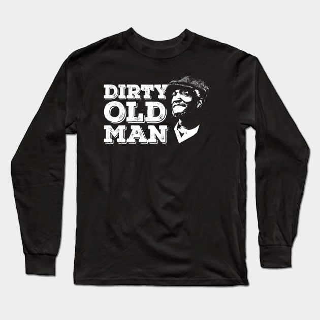 Dirty Old Man Long Sleeve T-Shirt by AlexMooreShop